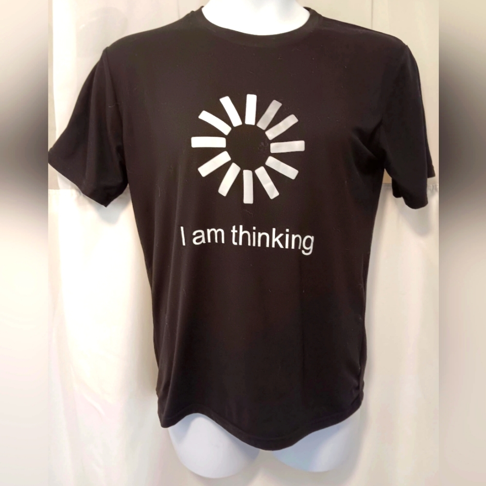 Graphic Tshirt "I Am Thinking" loading NWOT